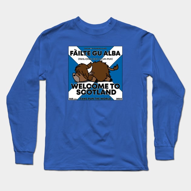 Fans Run the World 2022 - Fàilte! Long Sleeve T-Shirt by Fanthropy Running Clubs